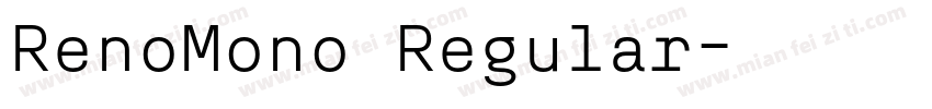 RenoMono Regular字体转换